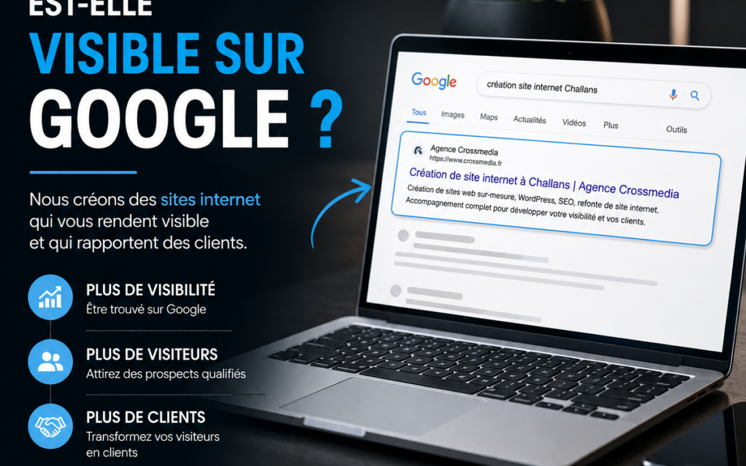 Création de site internet à Challans : soyez visible sur Google et développez votre activité